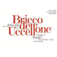 Barbera d’Asti DOCG "Bricco dell'Uccellone" 2020 - Braida di Giacomo Bologna